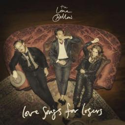 Love Songs For Losers  di Lone Bellow - CD