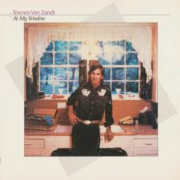 At_My_Window_-Townes_Van_Zandt At_My_Window_-Townes_Van_Zandt