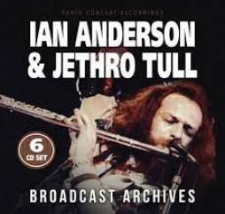 Ian Anderson & Jethro Tull - Broadcast Archives  di Jethro Tull - CD