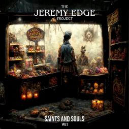 Saints And Souls, Vol. 2 di Jeremy Edge Project - CD