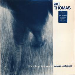 It's_A_Long,_Long_Way_To_Omaha,_Nebraska_It's_A_Long,_Long_Way_To_Your_Heart-Pat_Thomas
