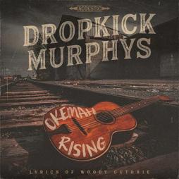 Okemah Rising  di Dropkick Murphys - CD