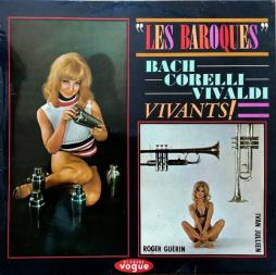 Bach Corelli Vivaldi Vivants (interpretati Da Les Baroques) di AA.VV. (Compositori) - LP