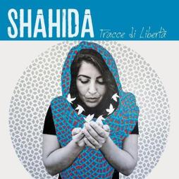 Tracce_Di_Libertà-Shahida