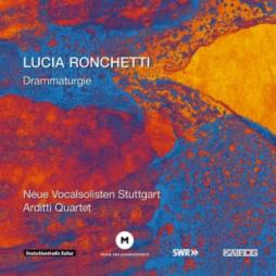 Drammaturgie di Ronchetti Lucia (1963) - CD