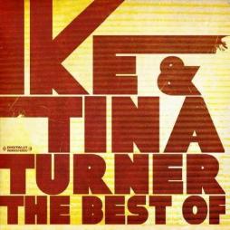 The Best Of Ike And Tina Turner  di Ike &amp; Tina Turner - CD