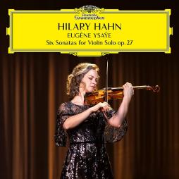 Sei Sonate Per Violino Op. 27 Di Eugene Ysaye di Hahn Hilary (violino) - LP
