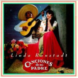 Canciones De Mi Padre  di Linda Ronstadt - LP