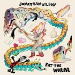 Eat The Worm  di Jonathan Wilson - LP