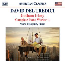 Gotham_Glory_-_Complete_Piano_Works_1-Del_Tredici_David_(1937)