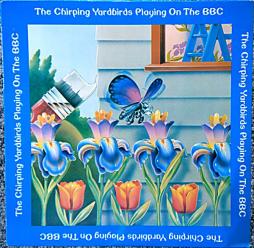 The Chirping Yardbirds Playing On The BBC di Yardbirds - LP