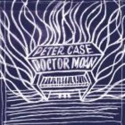 Doctor Moan  di Peter Case - LP