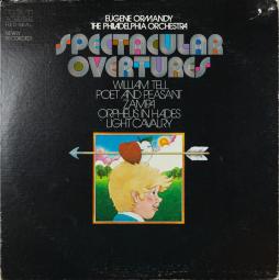 Spactacular Overtures (Rossini, Suppé, Offenbach, Hérold) di Ormandy Eugene (direttore) - LP