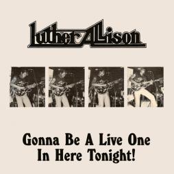 Gonna_Be_A_Live_One_In_Here_Tonight!-Luther_Allison