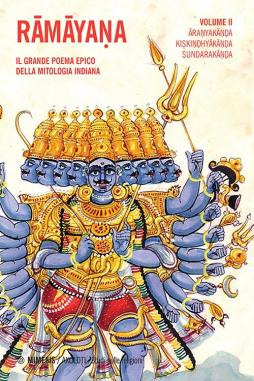 Ramayana. Il Grande Poema Epico Della Mitologia Indiana  di Aa.vv. Sani S. (cur.) Della Casa C. ( - libri