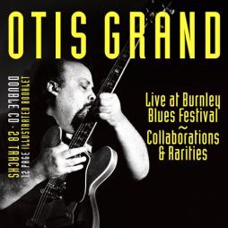Live_At_Burnley_Blues_Festival:_Collaborations_&_Rarities-Otis_Grand