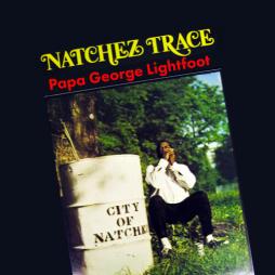Natchez_Trace_-Papa_George_Lightfoot