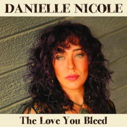 The_Love_You_Bleed_-Danielle_Nicole