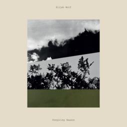 Forgiving Season   di Elijah Wolf - LP