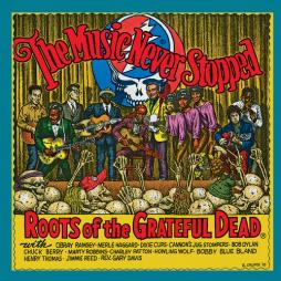 The_Music_Never_Stopped:_The_Roots_Of_The_Grateful_Dead-Grateful_Dead