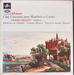Cinque Concerti Per Oboe E Archi di Albinoni Tommaso (1671-1751) - LP