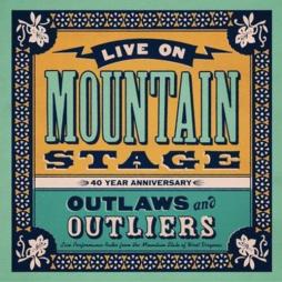 Live On Mountain Stage: Outlaws & Outliers  di Live On Mountain Stage: Outlaws & Outliers - CD