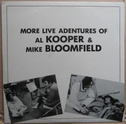 More_Live_Adventures_Of_Mike_Bloofield_&_Al_Kooper_-Bloomfield/Kooper