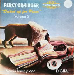 Dished Up For Piano Vol. 2 di Grainger Percy (1882 - 1961) - CD