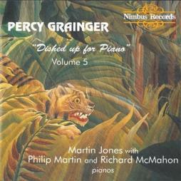 Dished Up For Piano Volume 5 di Grainger Percy (1882 - 1961) - CD