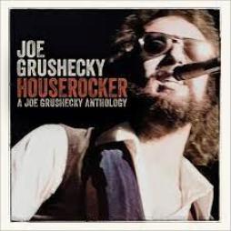 Houserocker: A Joe Grushecky Anthology di Joe Grushecky - CD