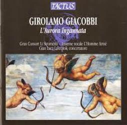 L'Aurora Ingannata di Giacobbi Girolamo (1567 - 1628) - CD