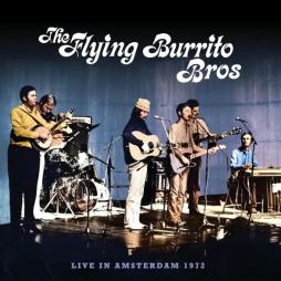 Live In Amsterdam 1972 di Flying Burrito Brothers - CD