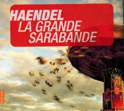 La Grande Sarabande (Teutsch) di Handel George Frideric (1685-1759) - CD