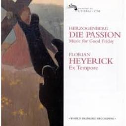 Die Passion, Op. 93 (Heyerick) di Herzogenberg Heinrich Von (1843-1900) - CD