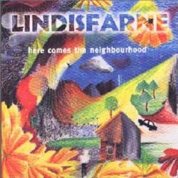 Here Comes The Neighbourhood di Lindisfarne - CD