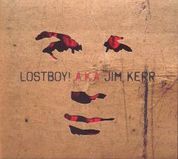 Lostboy! A.K.A Jim Kerr di Simple Minds - cd
