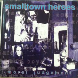 Moral Judgement di Smalltown Heroes - cd