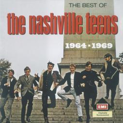 The Best Of The Nashville Teens 1964-1969 di Nashville Teens - CD