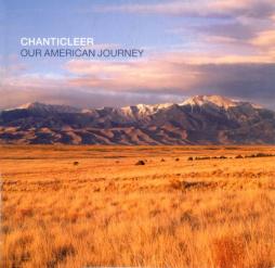 Our American Journey di Chanticleer - cd Our American Journey di Chanticleer - cd