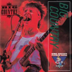 King_Biscuit_Flower_Hour_Presents-Big_Country King_Biscuit_Flower_Hour_Presents-Big_Country