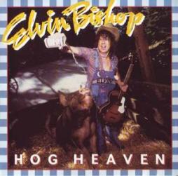 Hog Heaven di Elvin Bishop - cd