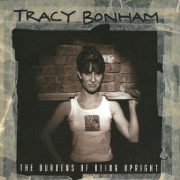 The Burdens Of Being Upright di Tracy Bonham - cd