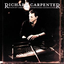 Pianist Arranger Composer Conductor di Richard Carpenter - CD