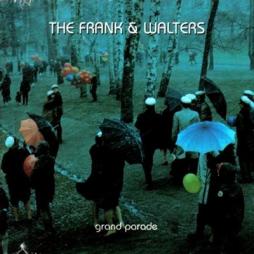 Grand Parade di The Frank And Walters - cd