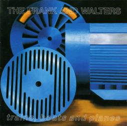 Trains Boats And Planes di The Frank And Walters - cd