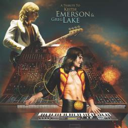 A Tribute To Keith Emerson & Greg Lake di Various - cd