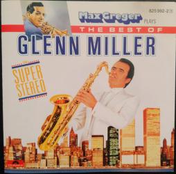Max Greger Plays The Best Of Glenn Miller In Super-Stereo di Max Greger - cd