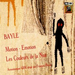 Motion - Emotion - Les Couleurs De La Nuit di Bayle Francois (1932) - CD