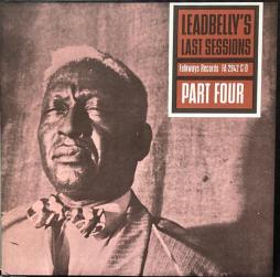 Leadbelly's Last Sessions Part Four di Leadbelly - LP