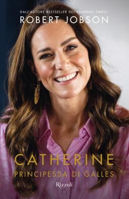 Catherine Principessa Di Galless  di Jobson Robert - libri